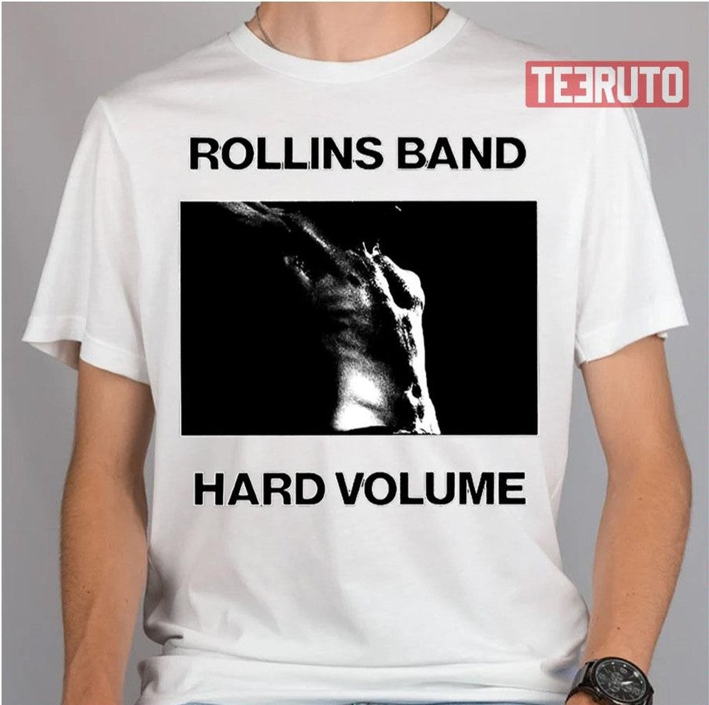 Rollins Band Hard Volume Unisex T-Shirt - T-Shirt, Sweatshirt, Hoodie