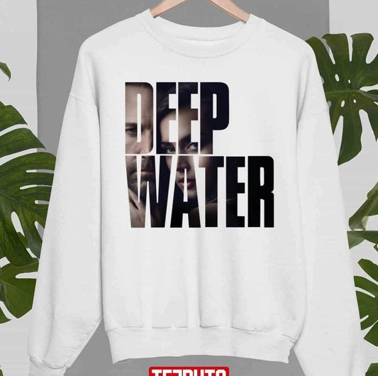 2022 Movie Deep Water Unisex Sweatshirt - T-Shirt, Sweatshirt, Hoodie