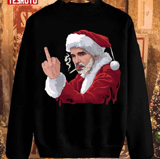 Animated Character In Bad Santa Funny Movie For Christmas Unisex Sweatshirt - T-Shirt, Sweatshirt, Hoodie