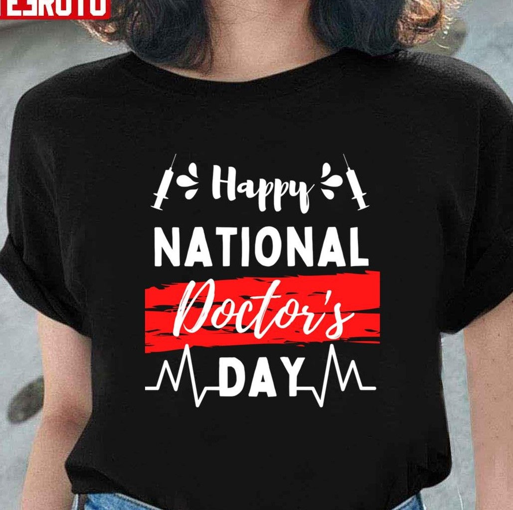 National Doctors Day Unisex T-Shirt - T-Shirt, Sweatshirt, Hoodie