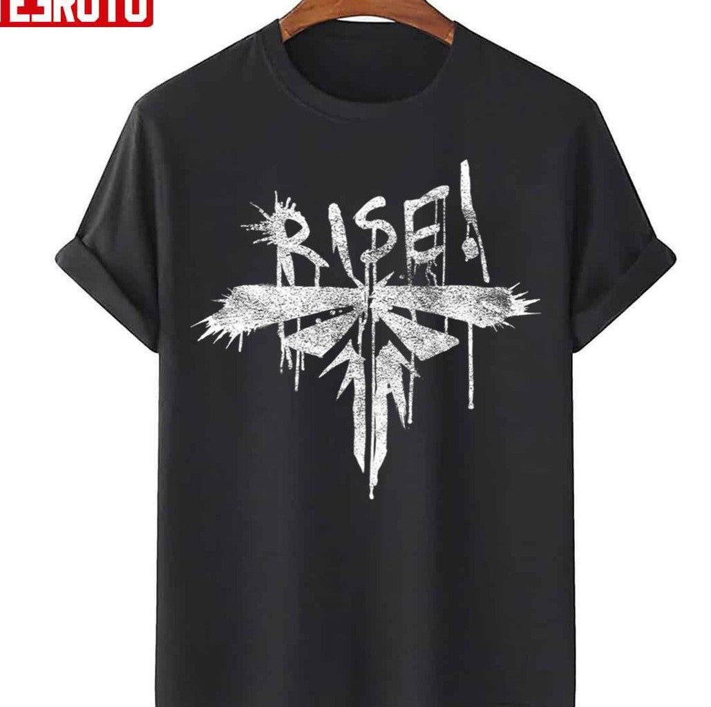 Rise Logo The Last Of Us Unisex T-Shirt - T-Shirt, Sweatshirt, Hoodie
