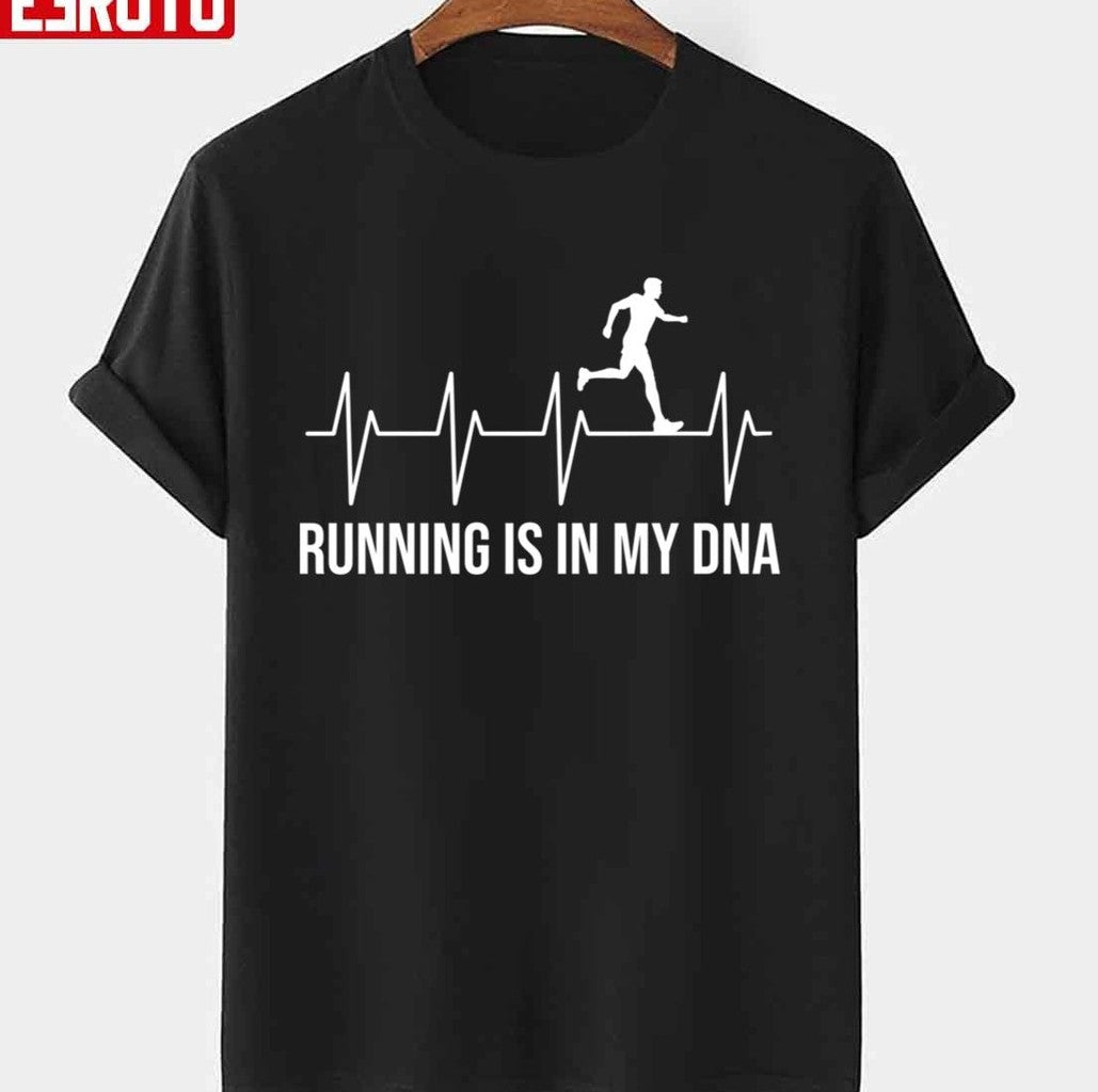 Quote Running Is In My Dna Unisex T-shirt - T-Shirt, Sweatshirt, Hoodie