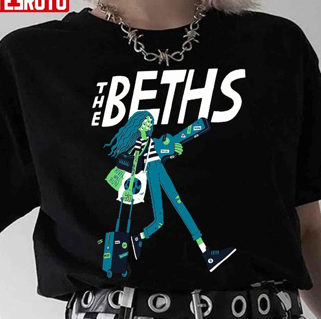 River Will Run The Beths Unisex T-Shirt - T-Shirt, Sweatshirt, Hoodie