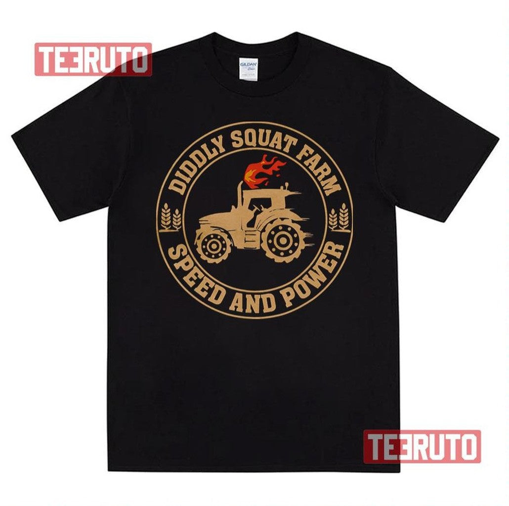 Perfect Tractor Design Diddly Squat Farm Speed And Power Unisex T-Shirt - T-Shirt, Sweatshirt, Hoodie