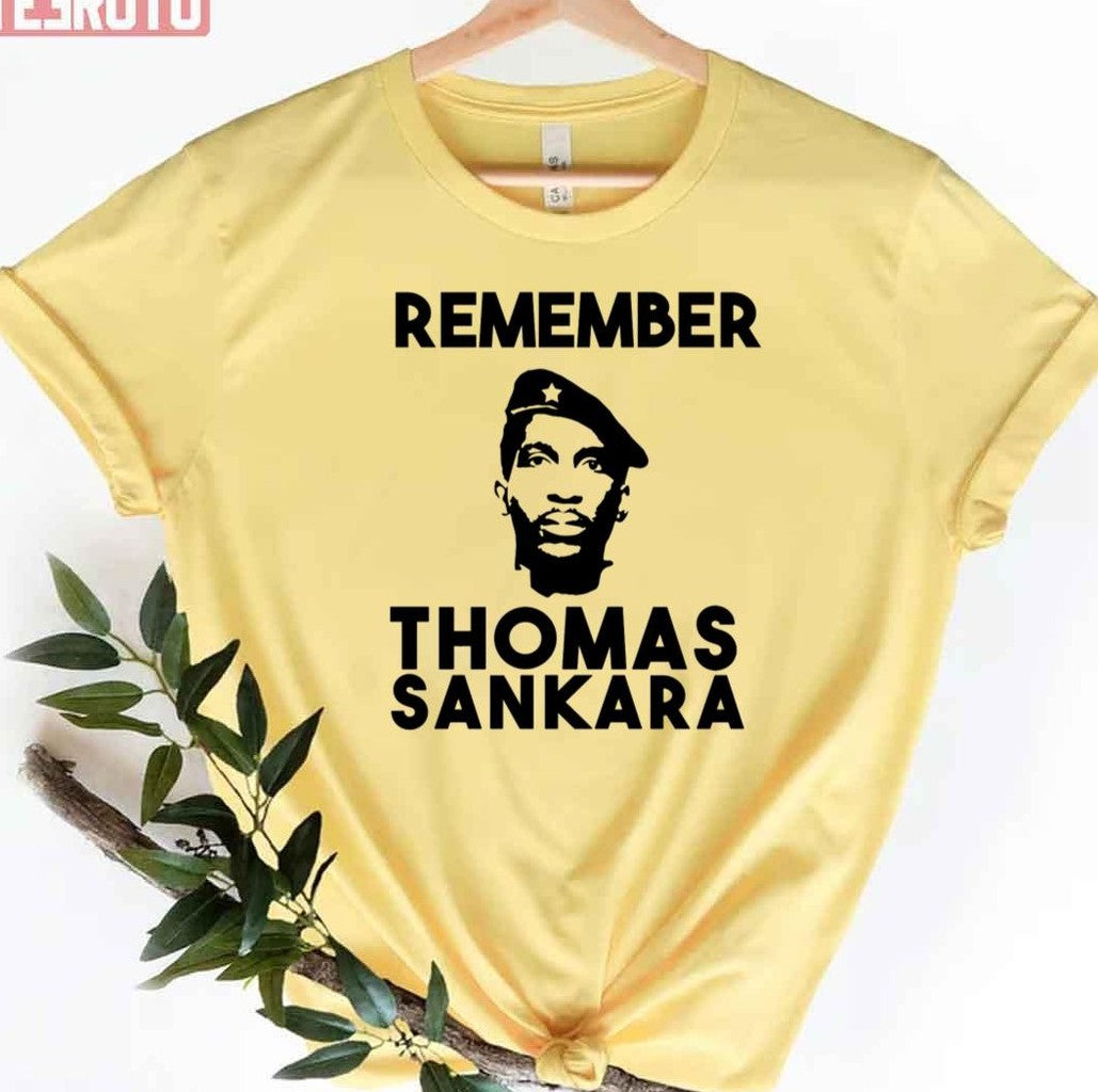 Remember Thomas Sankara Unisex T-Shirt - T-Shirt, Sweatshirt, Hoodie