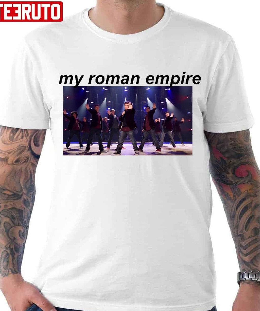 My Roman Empire Pitch Perfect Treblemakers Unisex T-Shirt - T-Shirt, Sweatshirt, Hoodie