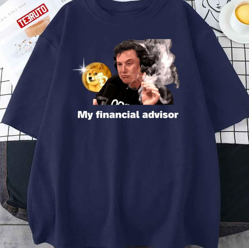 My Financial Advisor Elon Musk Dogecoin Unisex T-Shirt - T-Shirt, Sweatshirt, Hoodie