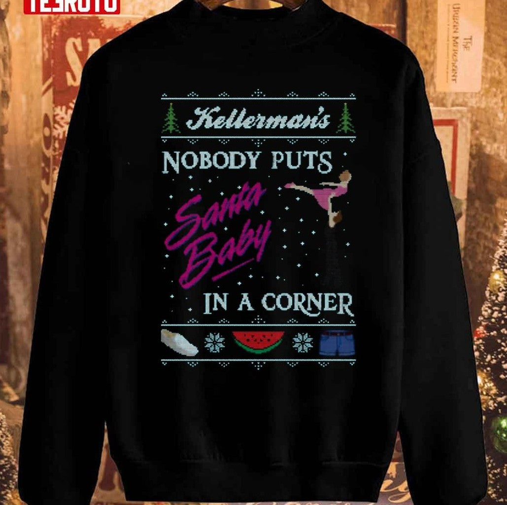 Santa Baby Dirty Dancing Christmas Unisex Sweatshirt - T-Shirt, Sweatshirt, Hoodie