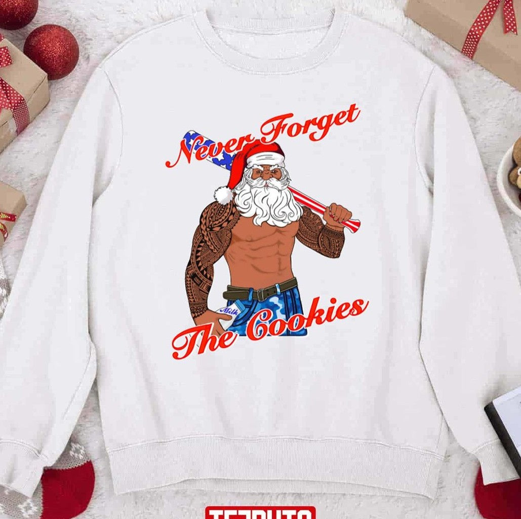 Never Forget The Cookies Santa Christmas Unisex Sweatshirt - T-Shirt, Sweatshirt, Hoodie