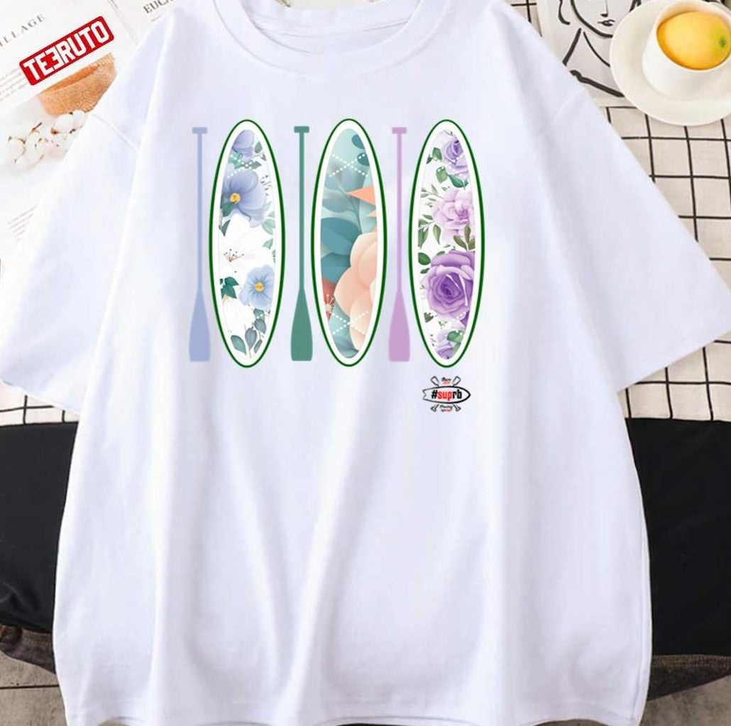 Paddle Board Sup Flower Garden Unisex T-Shirt - T-Shirt, Sweatshirt, Hoodie
