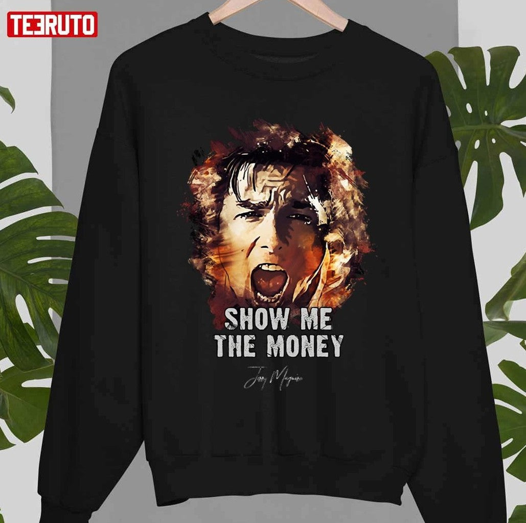 Movie Jerry Maguire Show Me The Money Classic Romcom Film Unisex Sweatshirt - T-Shirt, Sweatshirt, Hoodie