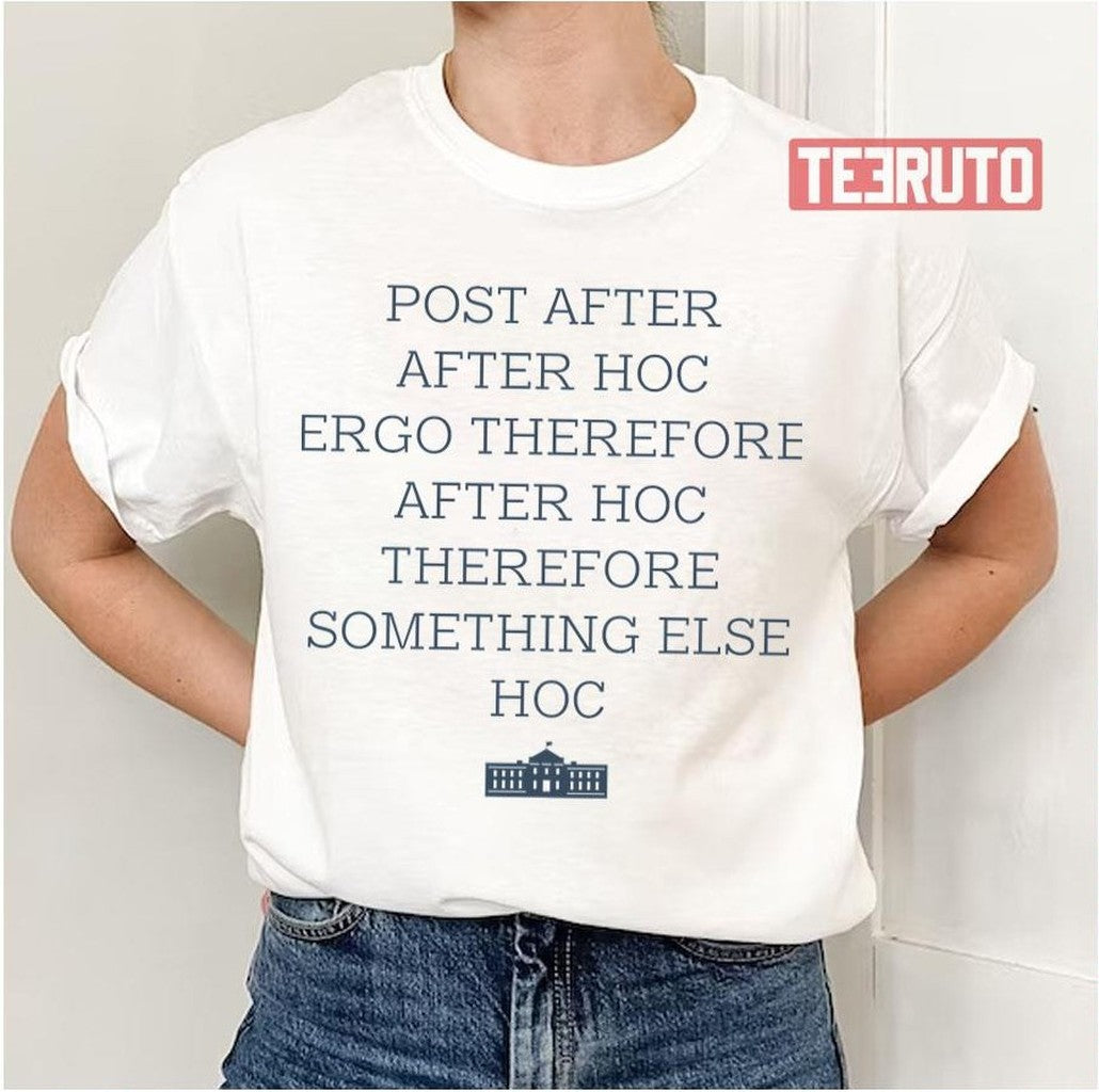 Post Hoc Ergo Propter Hoc Cj Cregg Unisex T-Shirt - T-Shirt, Sweatshirt, Hoodie