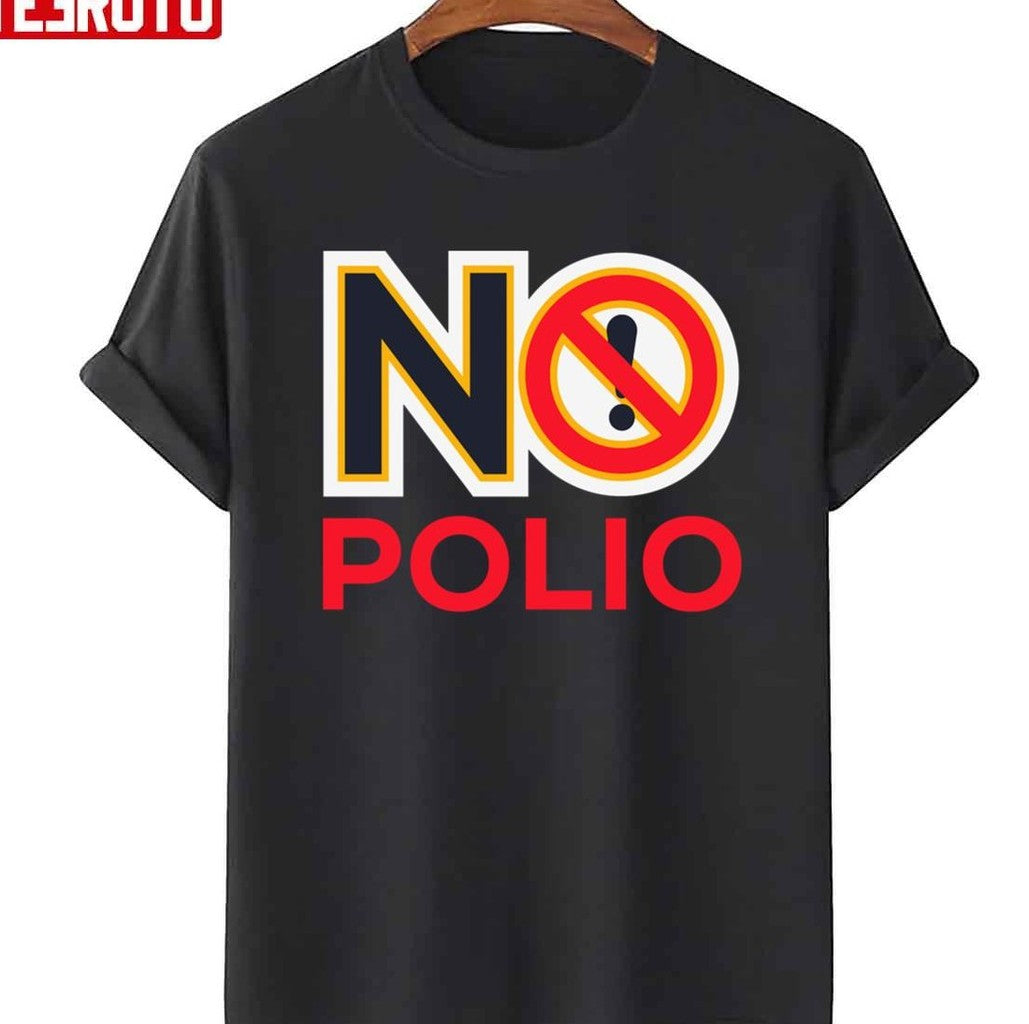 No Polio Warning Sign Unisex T-Shirt - T-Shirt, Sweatshirt, Hoodie