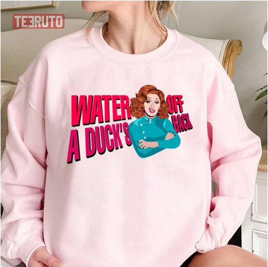 Animated Art Jinkx Monsoon Water Off A Duck's Back Unisex Sweatshirt - T-Shirt, Sweatshirt, Hoodie