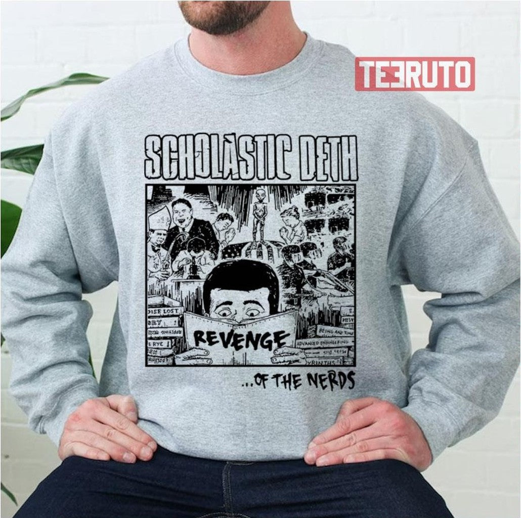 Scholastic Deth Revenge Of The Nerds Unisex Sweatshirt - T-Shirt, Sweatshirt, Hoodie