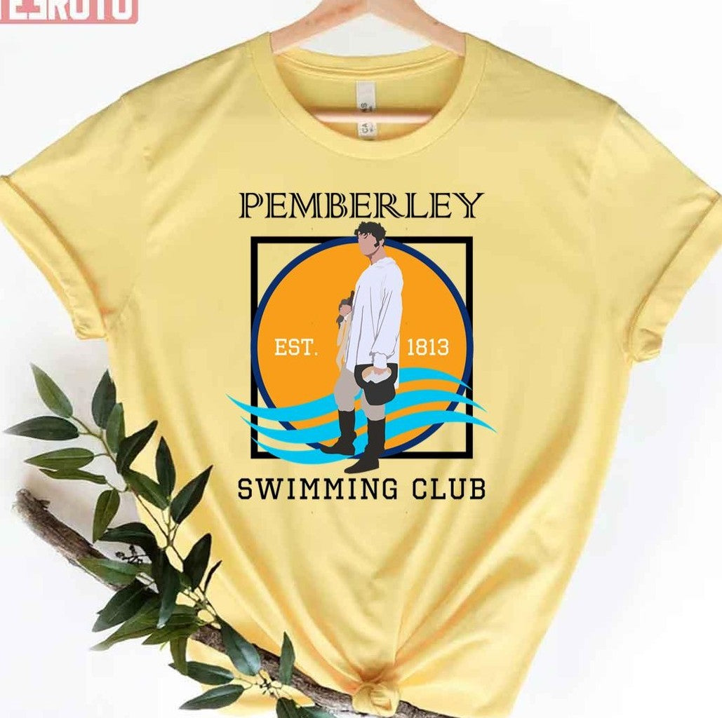 Pemberley Swimming Club Est 1813 Pride And Prejudice Unisex T-Shirt - T-Shirt, Sweatshirt, Hoodie