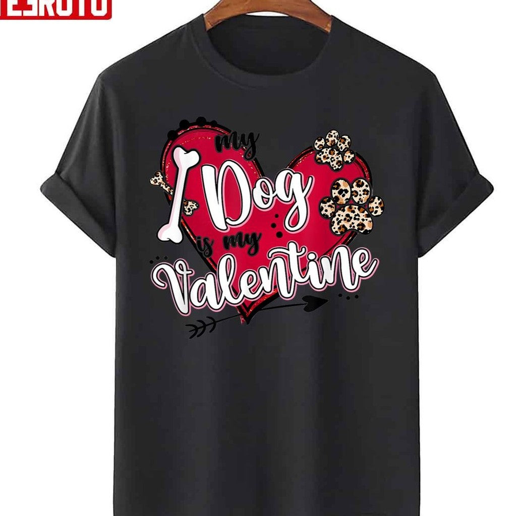My Cat Is My Valentine Red Leopard Heart Dogs Paw Unisex T-Shirt - T-Shirt, Sweatshirt, Hoodie