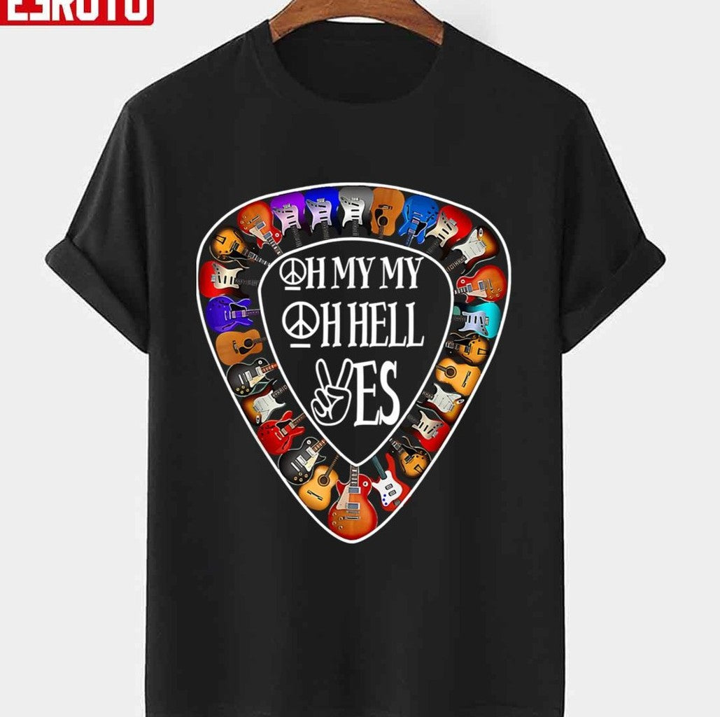 My Oh Hell Yes Retro Rock Guitar Music Unisex T-Shirt - T-Shirt, Sweatshirt, Hoodie