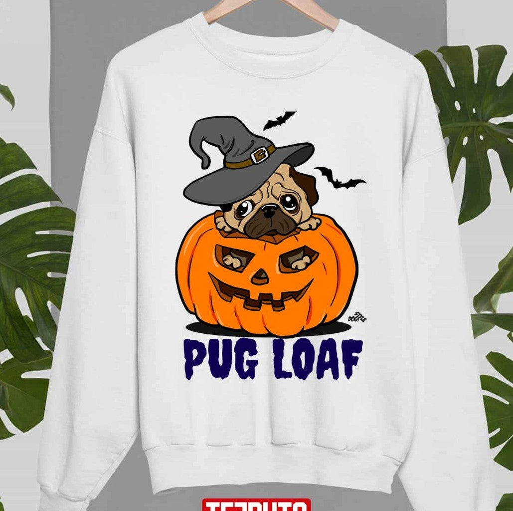 Pug Loaf Dog Puppy Pug Dog Halloween Unisex Sweatshirt - T-Shirt, Sweatshirt, Hoodie