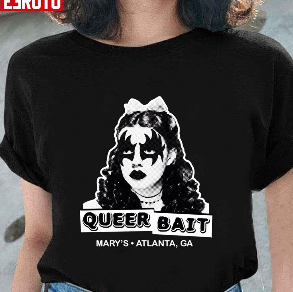 Queer Bait Dorothy Dark Mary's Atlanta GA Unisex T-shirt - T-Shirt, Sweatshirt, Hoodie