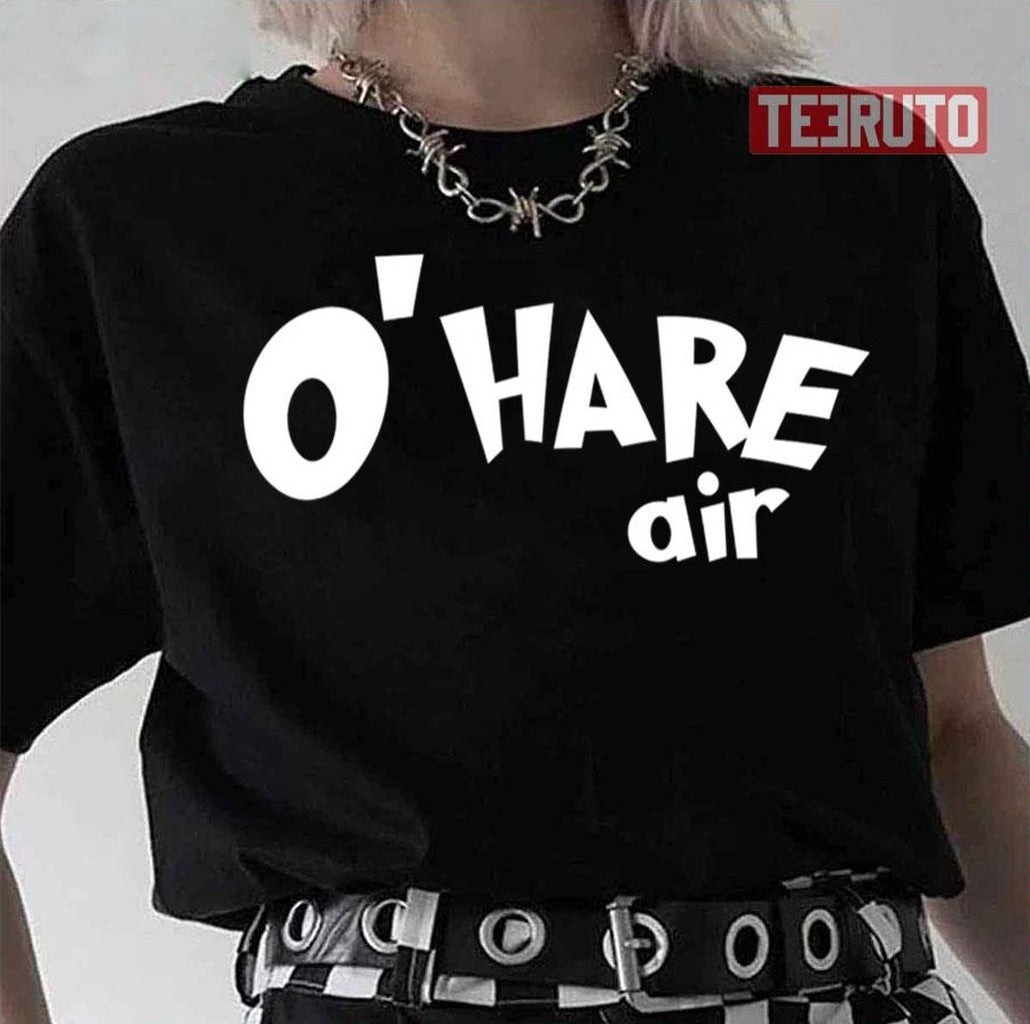 O'hare Air The Onceler Unisex T-Shirt - T-Shirt, Sweatshirt, Hoodie