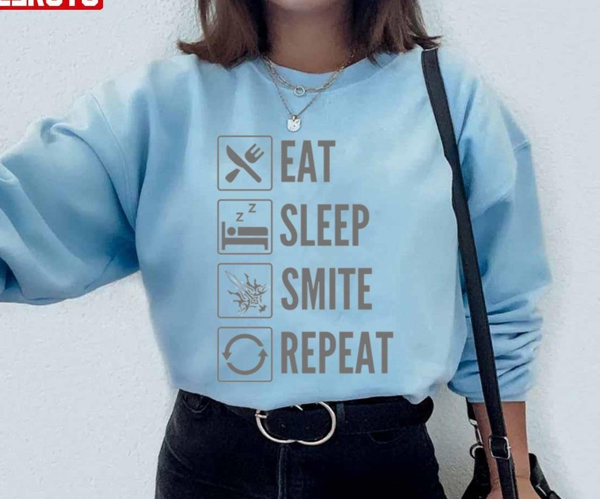 Quote Eat Sleep Smite Repeat Unisex Sweatshirt - T-Shirt, Sweatshirt, Hoodie