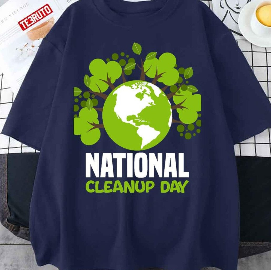 National Cleanup Day Green World Cute Unisex T-Shirt - T-Shirt, Sweatshirt, Hoodie