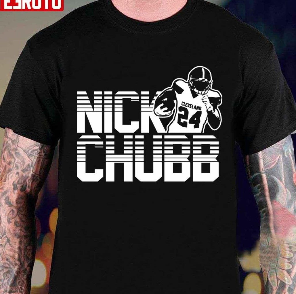 Nick Chubb Cleveland No 24 Graphic Unisex T-shirt - T-Shirt, Sweatshirt, Hoodie