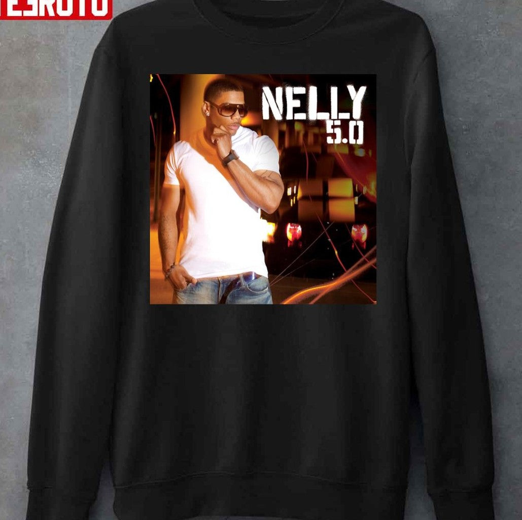 Nelly 5.0 Unisex Sweatshirt - T-Shirt, Sweatshirt, Hoodie