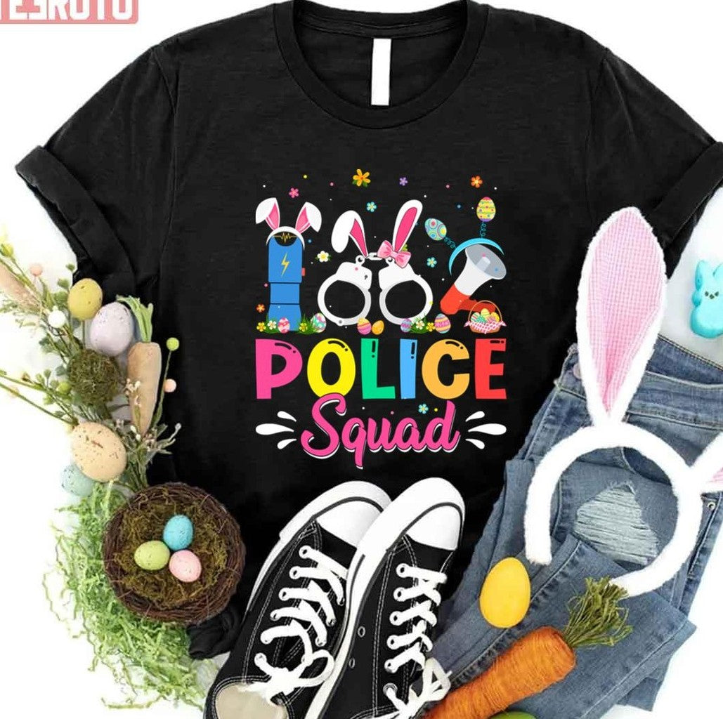 Police Stuffs Easter Police Squad Bunny Easter Day Eggs Costume Unisex T-shirt - T-Shirt, Sweatshirt, Hoodie