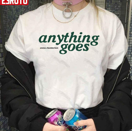 Anything Goes Emma Chamberlain Unisex T-shirt - T-Shirt, Sweatshirt, Hoodie