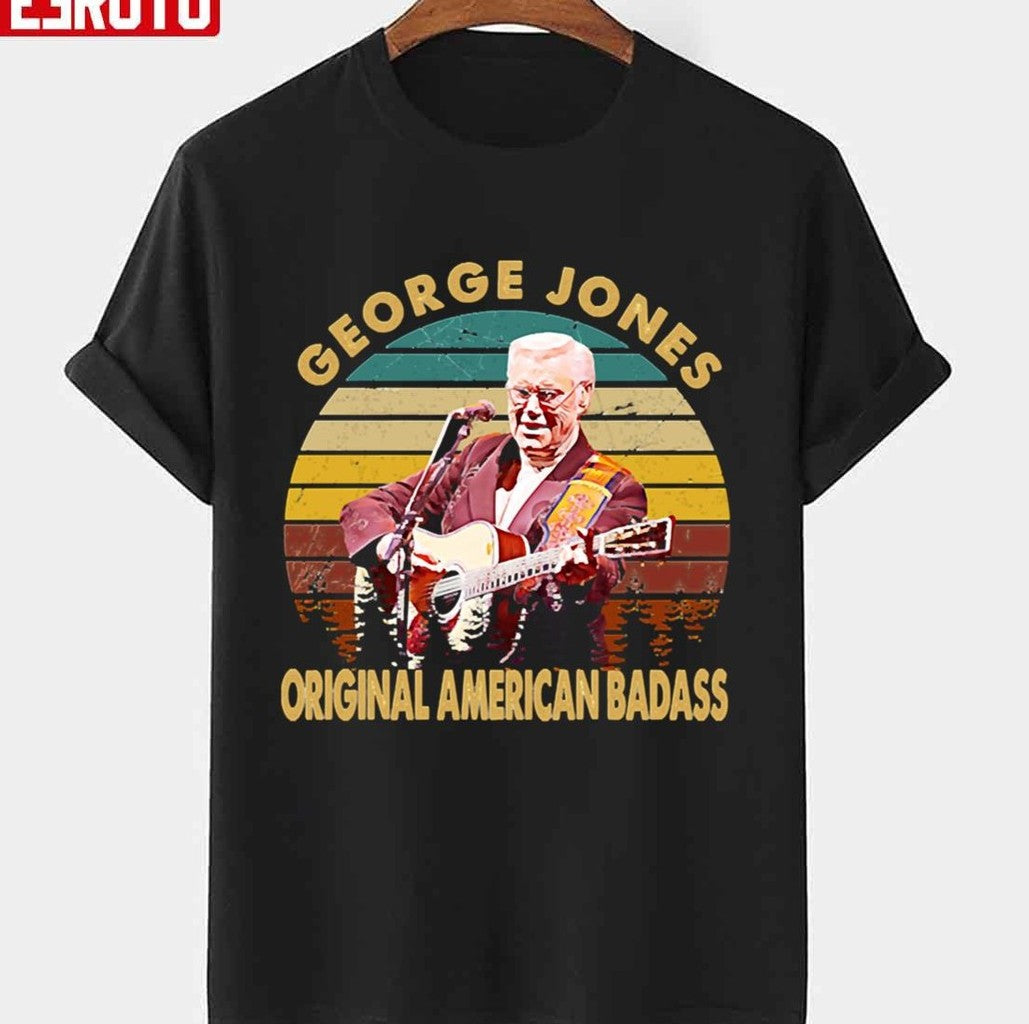 Original American Badass George Jones Country Musician Vintage Unisex T-Shirt - T-Shirt, Sweatshirt, Hoodie