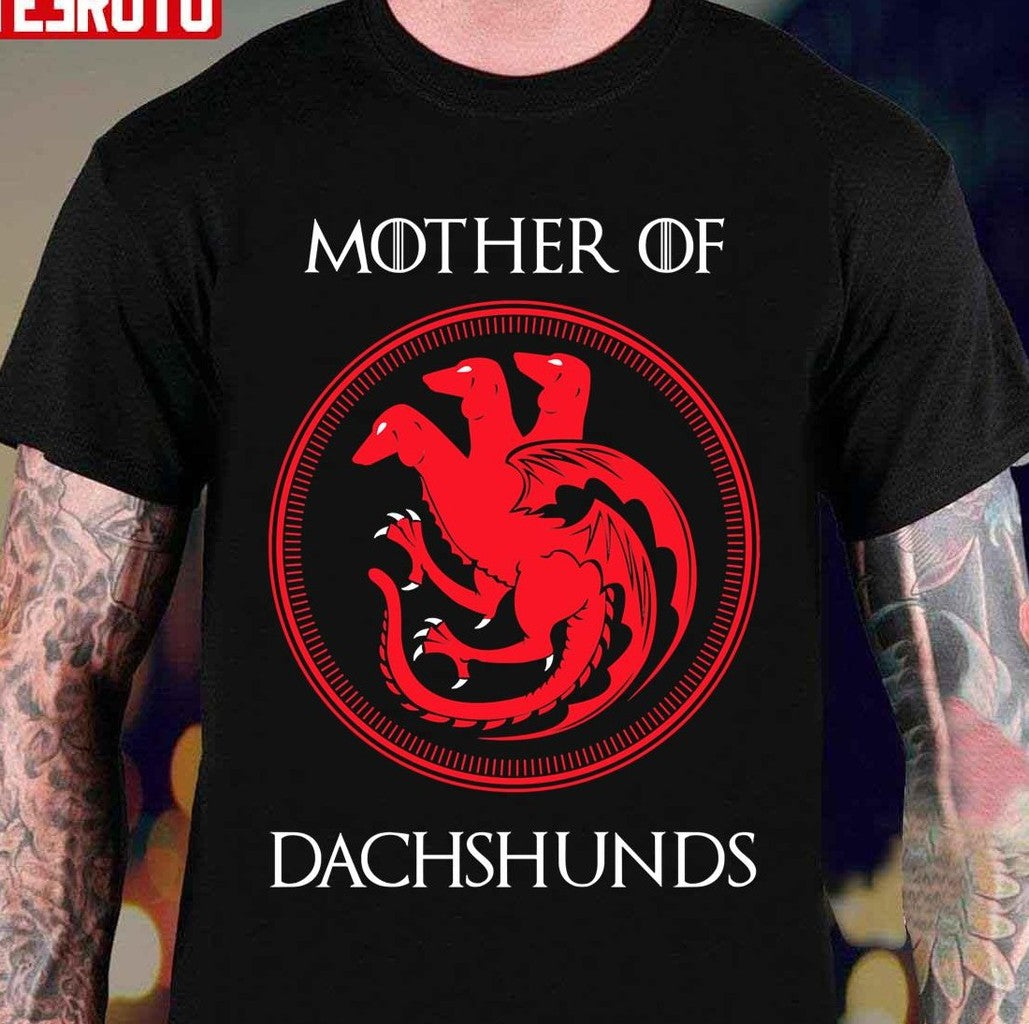 Mother Of Dachshund Unisex T-Shirt - T-Shirt, Sweatshirt, Hoodie