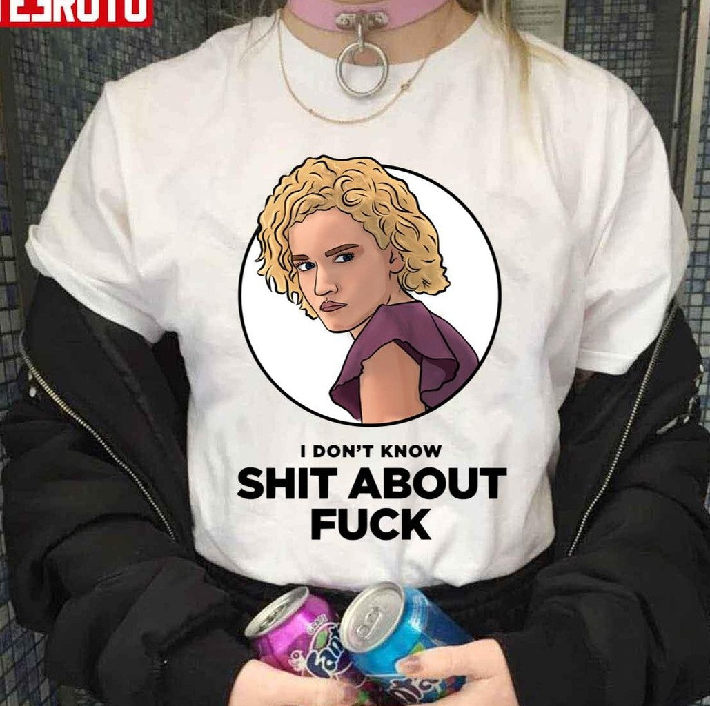 Ruth Inspired I Don't Know Shit About Fck Unisex T-Shirt - T-Shirt, Sweatshirt, Hoodie