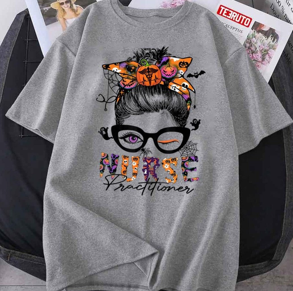 Nurse Practitioner Halloween Costume Messy Bun Unisex T-Shirt - T-Shirt, Sweatshirt, Hoodie