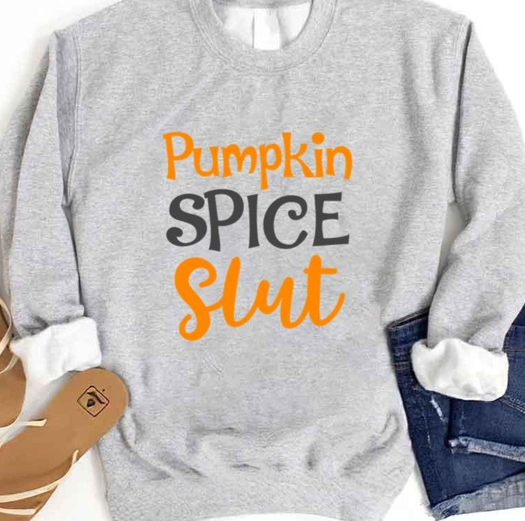 Pumpkin Spice Slut Cute Fall Halloween Party Thanksgiving Holiday Costume Leaves Pu Unisex Sweatshirt - T-Shirt, Sweatshirt, Hoodie