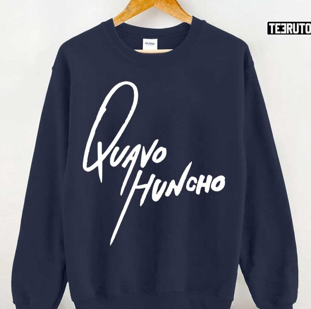 Quavo Huncho Merchandise White Text Unisex Sweatshirt - T-Shirt, Sweatshirt, Hoodie