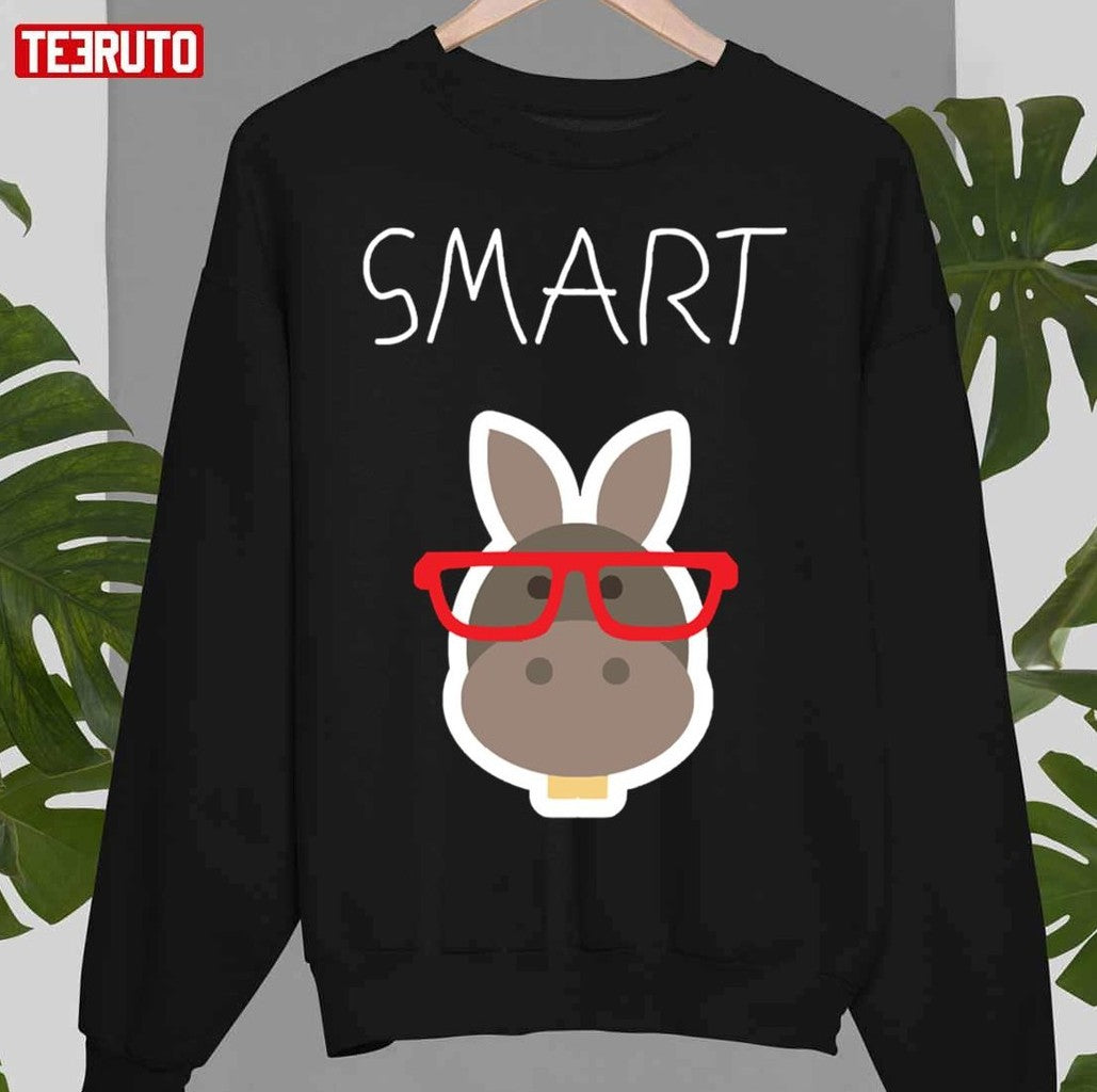 Sarcasm Smart A$$ Donkey Funny Sayings Sarcastic Humor Unisex Sweatshirt - T-Shirt, Sweatshirt, Hoodie