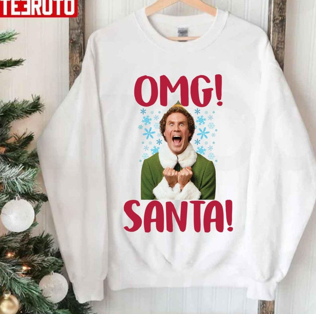 Omg Santa ELF Christmas Unisex Sweatshirt - T-Shirt, Sweatshirt, Hoodie