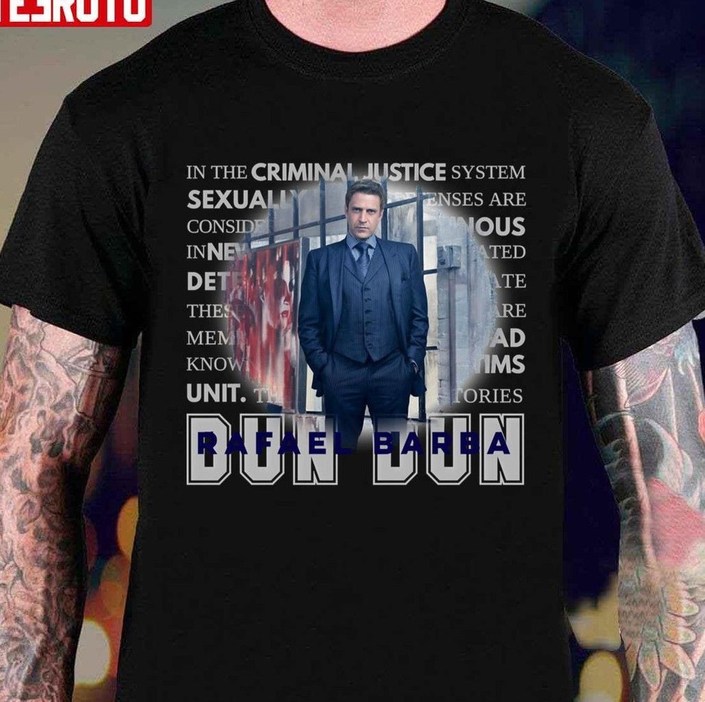 Rafael Barba Dun Dun Law &amp; Order Unisex T-shirt - T-Shirt, Sweatshirt, Hoodie
