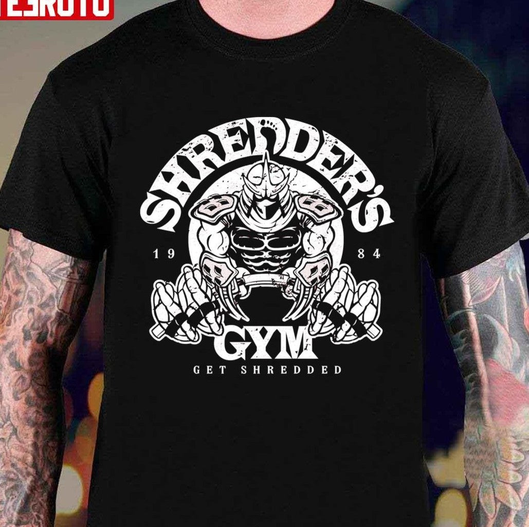 Shredder's Gym Get Shredded Unisex T-shirt - T-Shirt, Sweatshirt, Hoodie