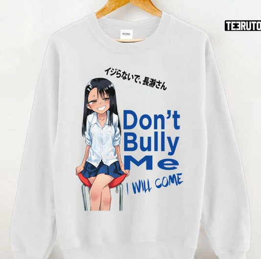 Anime Season 3 Don't Bully Me Unisex Sweatshirt - T-Shirt, Sweatshirt, Hoodie