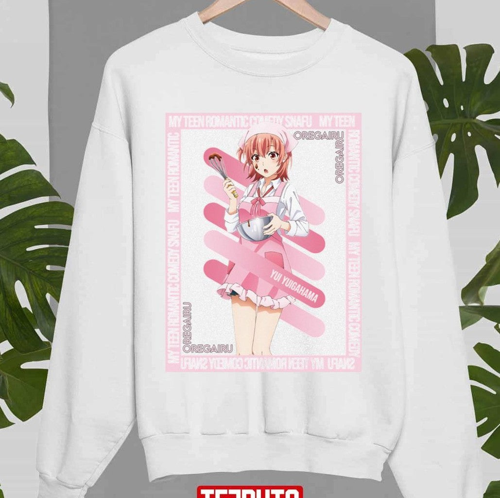 Oregairu Yui Yuigahama Student Of Sobu High School Unisex Sweatshirt - T-Shirt, Sweatshirt, Hoodie