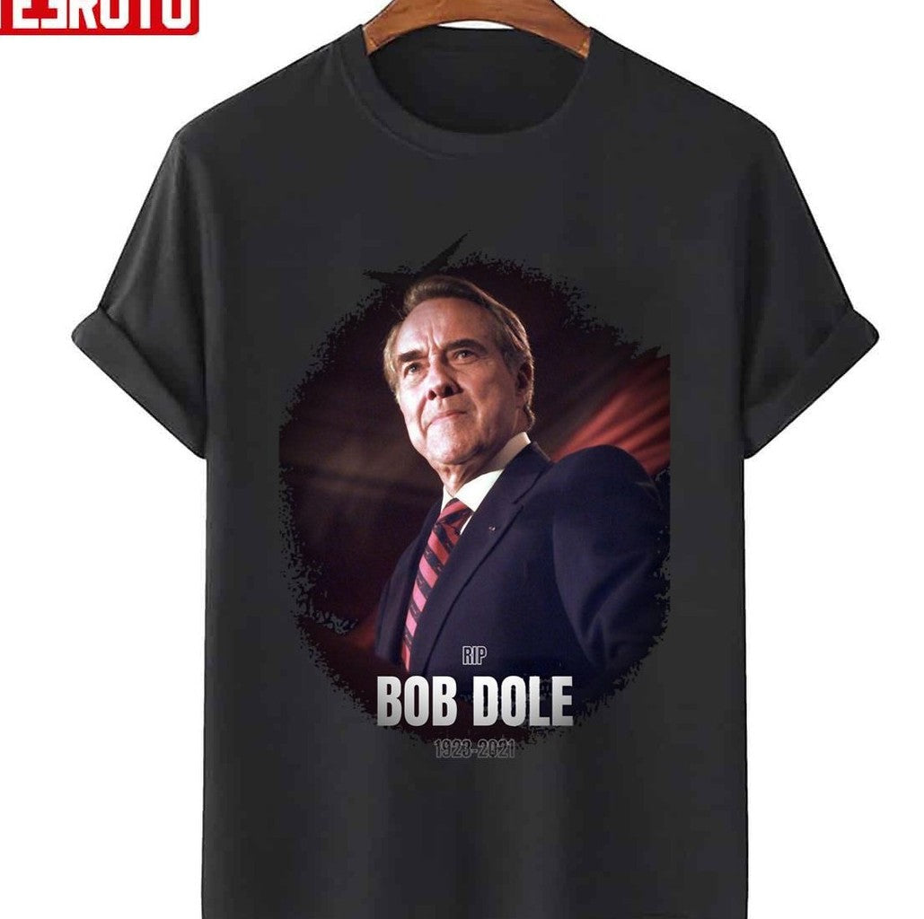 Rest In Peace Bob Dole Unisex T-Shirt - T-Shirt, Sweatshirt, Hoodie