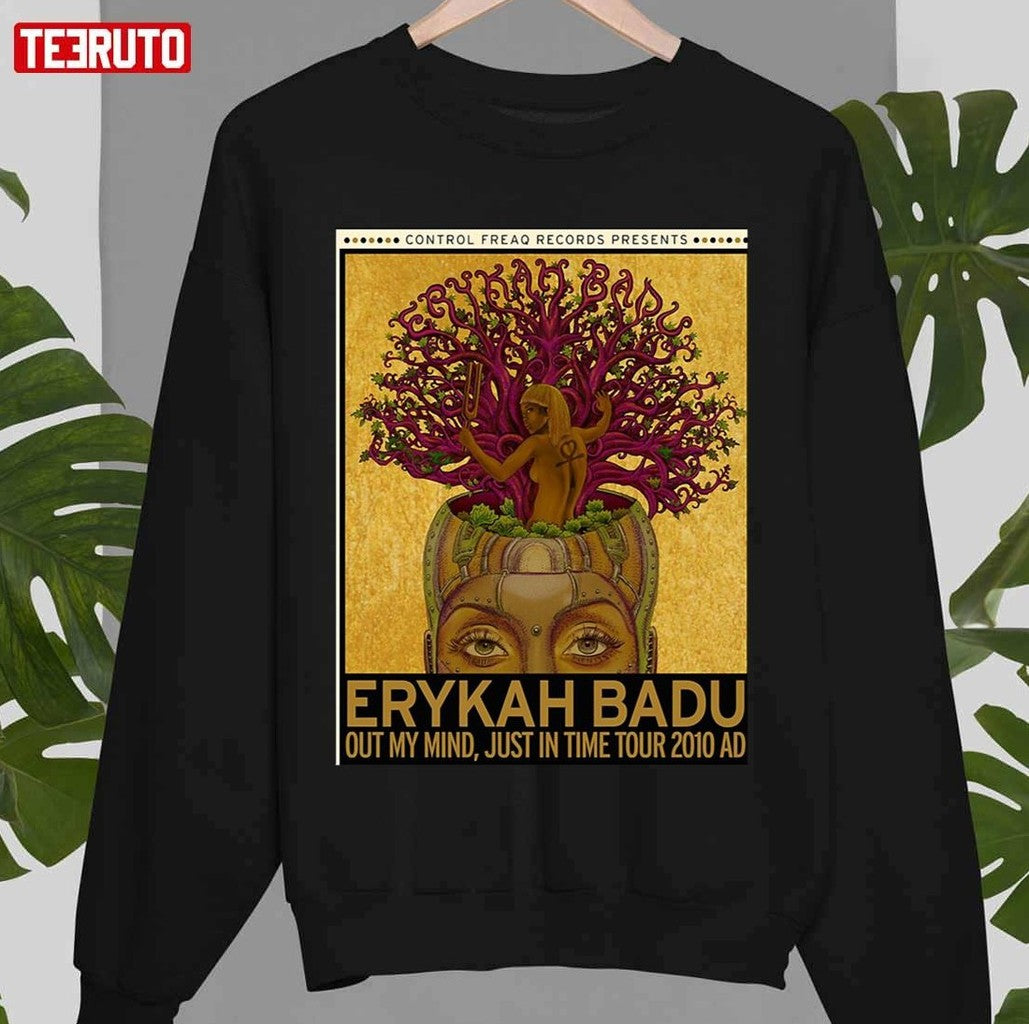 Out My Mind Just In Time Tour Erykah Badu Unisex Sweatshirt - T-Shirt, Sweatshirt, Hoodie