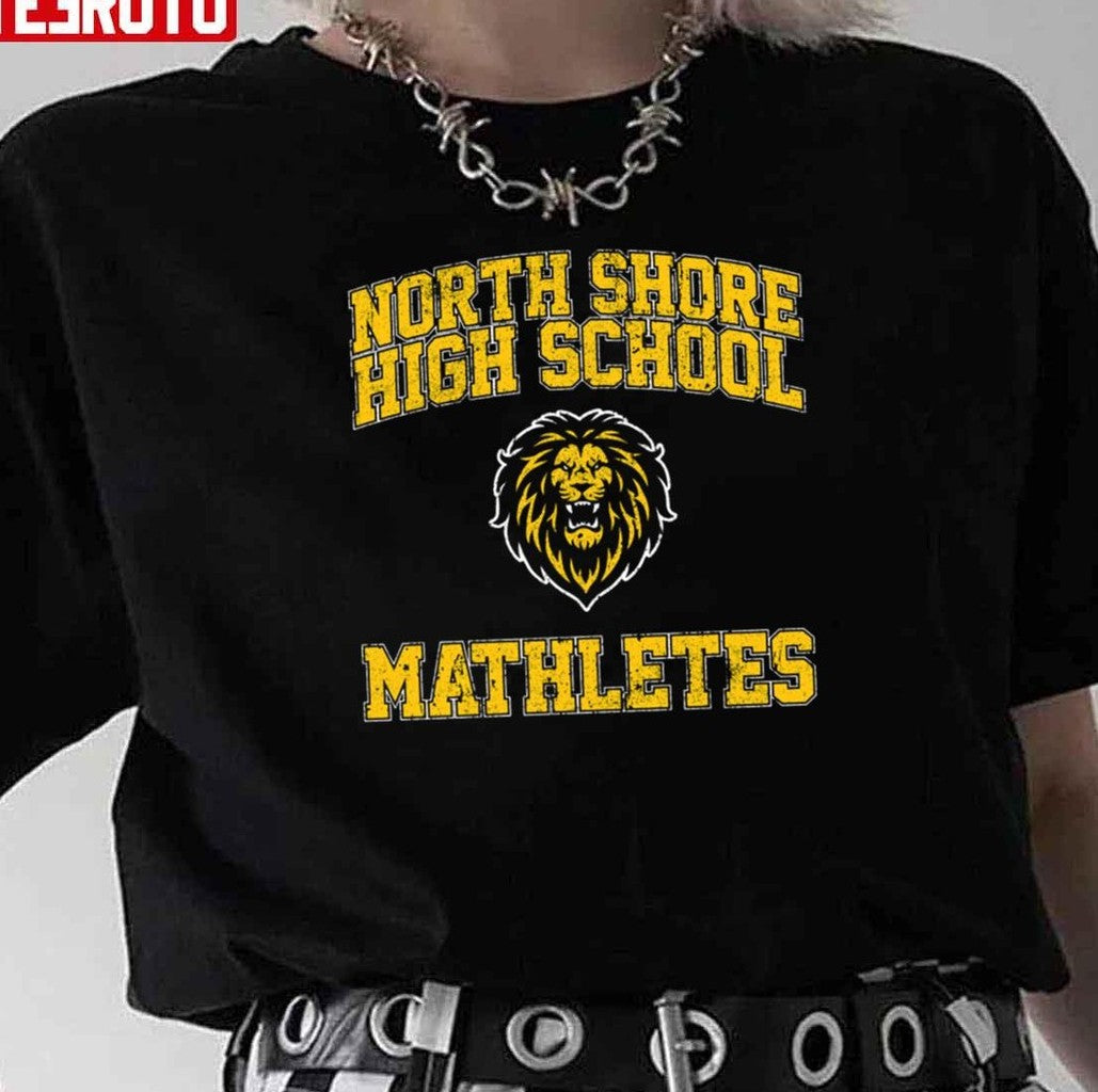 North Shore High School Mathletes Unisex T-Shirt - T-Shirt, Sweatshirt, Hoodie