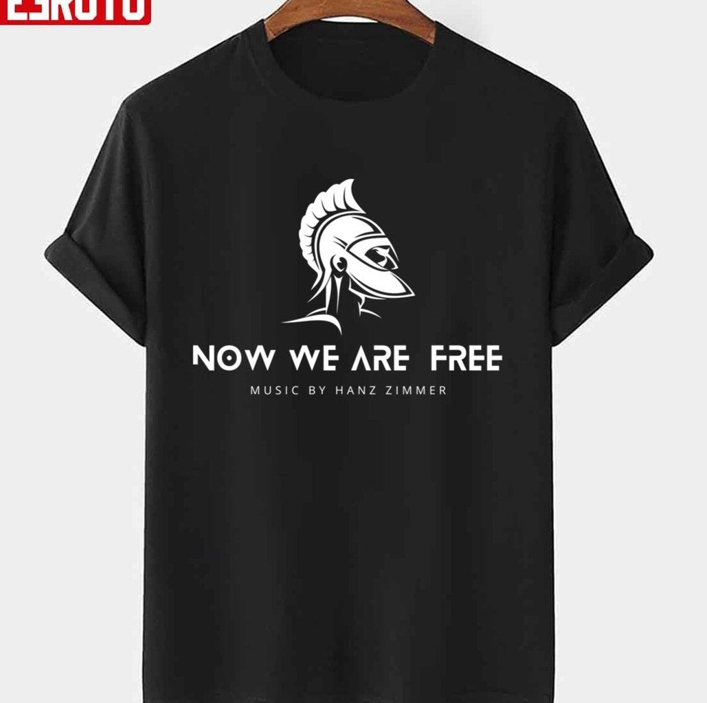 Now We Are Free Music By Hans Zimmer Unisex T-Shirt - T-Shirt, Sweatshirt, Hoodie