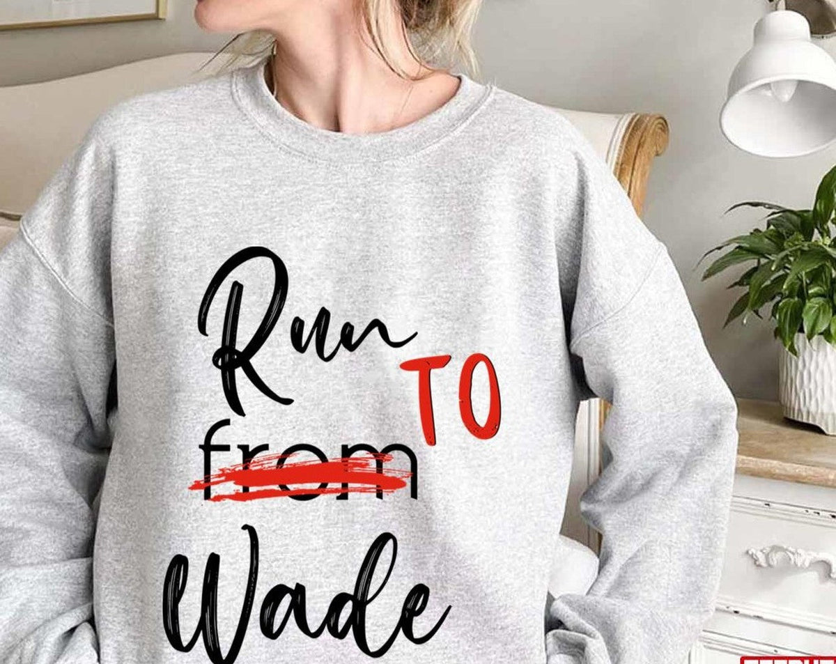 Run To Wade Hart Of Dixie Unisex Sweatshirt - T-Shirt, Sweatshirt, Hoodie