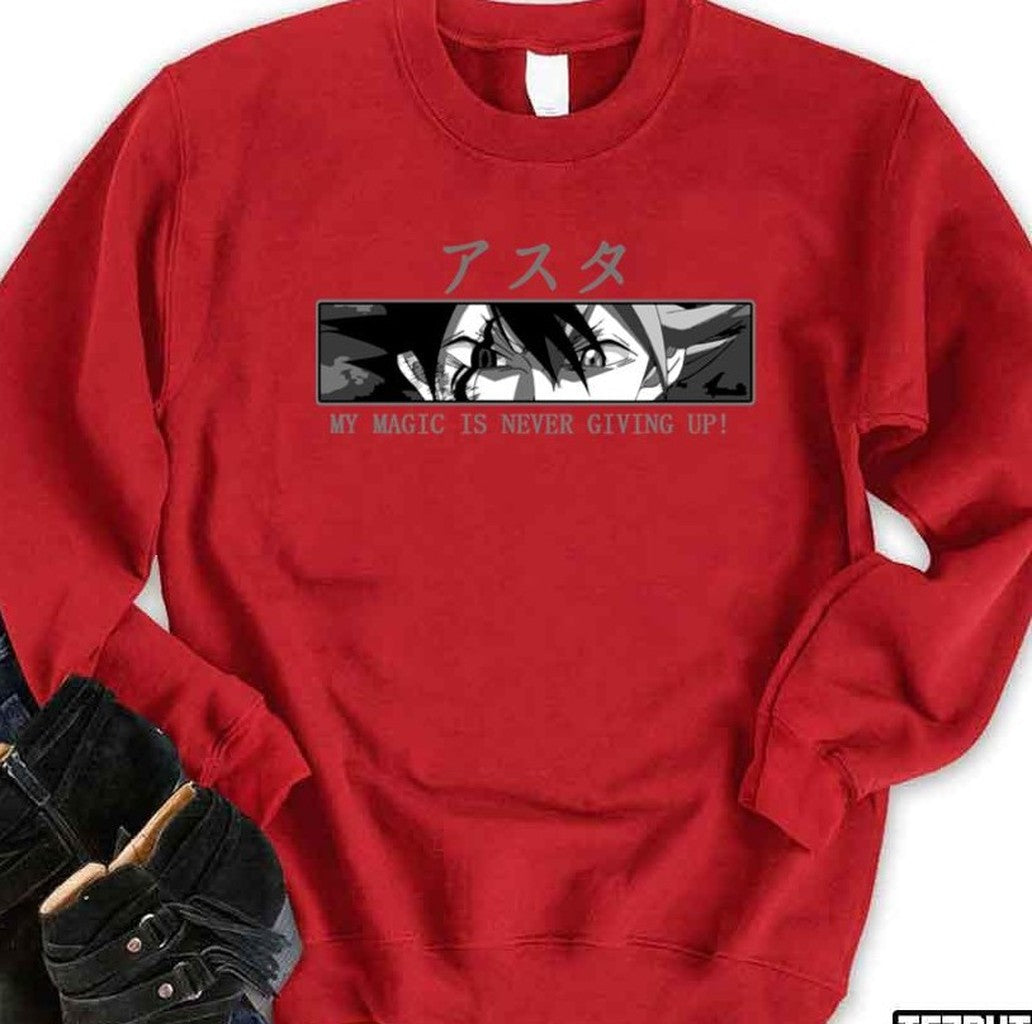 My Magic Is Never Giving Up Black Clover Japanese Anime Unisex Sweatshirt - T-Shirt, Sweatshirt, Hoodie