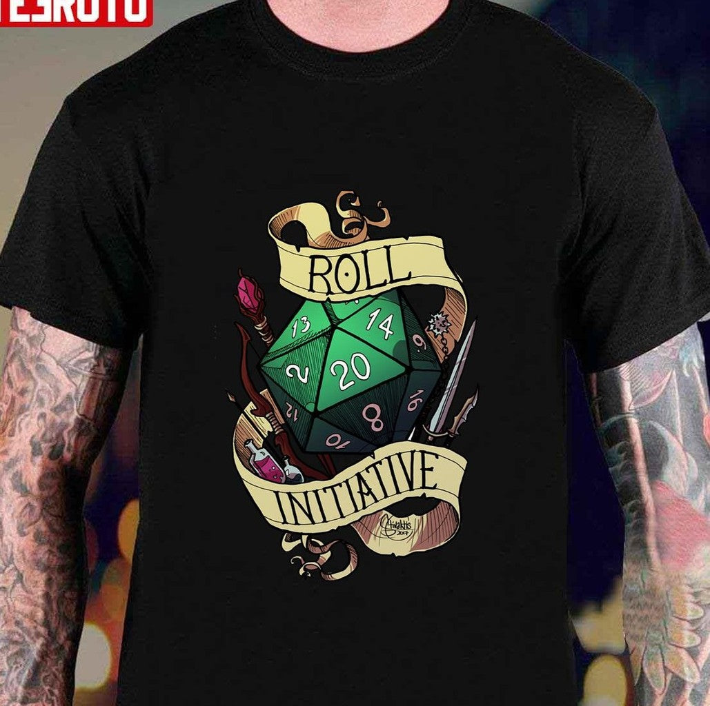 Roll Initiative Dungeons &amp; Dragons Art Unisex T-Shirt - T-Shirt, Sweatshirt, Hoodie